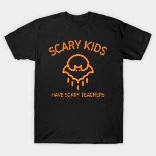 Scary Kids Have Scary Teachers School Halloween Elementary School Bat Spooky Orange Moon Teaching Education T-Shirt